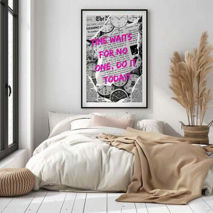 Time waits for no one, Do it today! - Newspaper - Metal Framed Poster