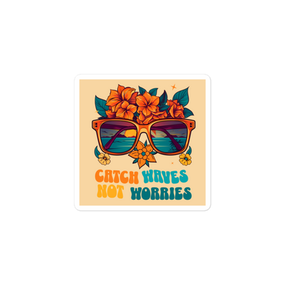 Catch Waves Not Worries (Beach Theme) - Square Cut Sticker