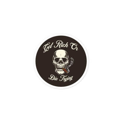 Get Rich Or Die Trying Smoking Skull - Circle-Cut Sticker