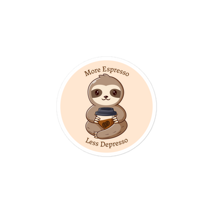 More Espresso Less Depresso (Sloth) - Circle-Cut Sticker