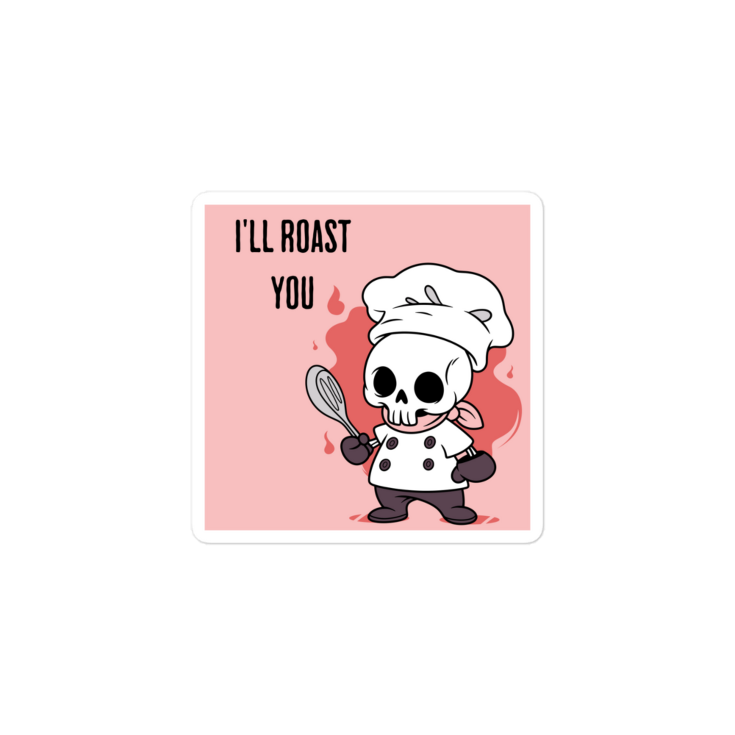 Ghost Chef - ( I'll Roast You) - Square-Cut Sticker